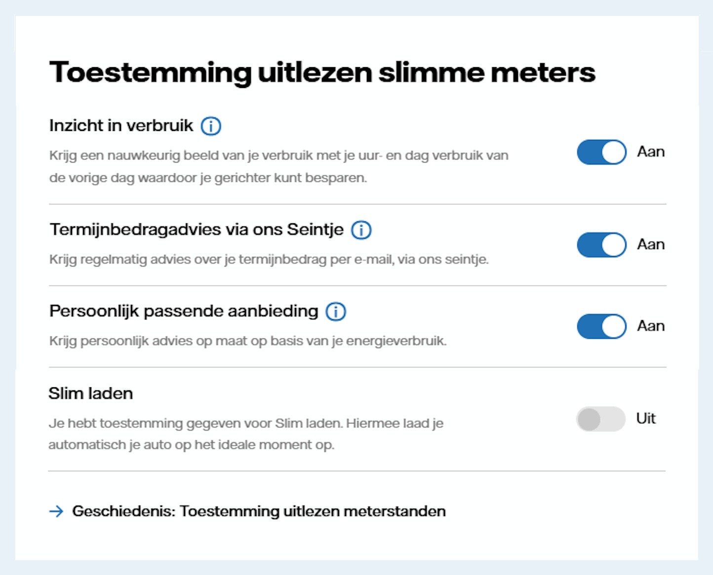 Schermafbeelding Mijn Vattenfall voorkeuren en privacy met schuifjes voor het aanzetten van toestemming Schermafbeelding Mijn Vattenfall voorkeuren en privacy met schuifjes voor het aanzetten van toestemming voor meter uitlezen voor inzicht in verbruik, termijnbedrag via ons Seintje, persoonlijk aanbod, slimme meter allocatie en slim delen